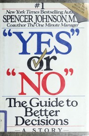 Cover of: "Yes" or "no": the guide to better decisions