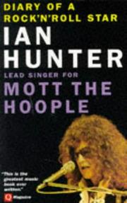 Cover of: Diary of a Rock 'n' Roll Star: Ian Hunter of Mott the Hoople