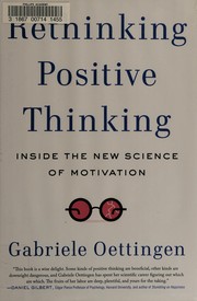 Cover of: Rethinking positive thinking by Gabriele Oettingen
