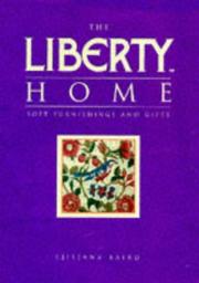 The Liberty home : soft furnishings & gifts