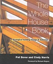 The whole house book : ecological building design & materials