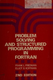 Cover of: Problem solving and structured programming in FORTRAN