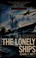 Cover of: Lonely Ships