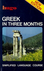 Cover of: Greek in Three Months (Hugo's Language Books)
