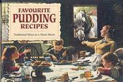 Favourite pudding recipes : traditional ways to a man's heart