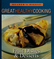 Cover of: Fruit Dishes and Desserts (Reader's Digest Great Healthy Cooking)