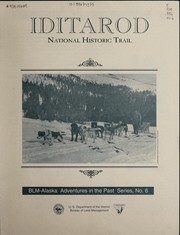 Iditarod National Historic Trail by United States. Bureau of Land Management. Anchorage Field Office