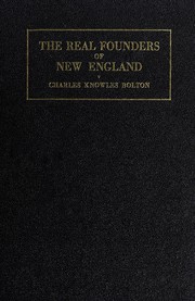 Cover of: The real founders of New England: stories of their life along the coast, 1602-1628