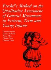 Prechtl's method on the qualitative assessment of general movements in preterm, term and young infants by Christa Einspieler, Heinz F. R. Prechtl, Arend F. Bos, Fabrizio Ferrari, Giovanni Cioni