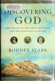 Cover of: Discovering God: a new look at the origins of the great religions