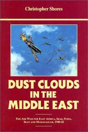 Dust clouds in the Middle East : the air war for East Africa, Iraq, Syria, Iran and Madagascar, 1940-42