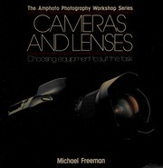 Cover of: Cameras and lenses: choosing equipment to suit the task