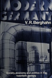 Cover of: Modern Germany: society, economy, and politics in the twentieth century
