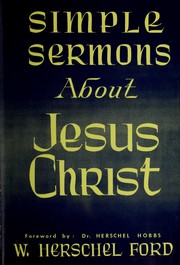 Cover of: Simple sermons about Jesus Christ