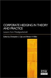 Cover of: Corporate hedging in theory and practice: lessons from Metallgesellschaft