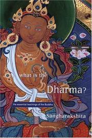 What is the Dharma? : the essential teachings of the Buddha