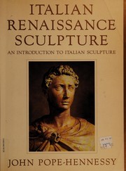 Cover of: Italian Renaissance Sculpture by Sir John Wyndham Pope-Hennessy