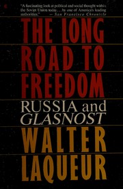 Cover of: The long road to freedom: Russia and glasnost
