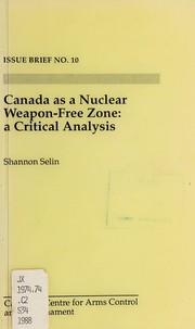 Cover of: Canada as a nuclear weapon-free zone: a critical analysis