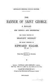 Cover of: The banner of Saint George: a ballad for chorus and orchestra. Op. 33.
