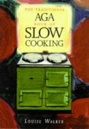 The traditional Aga book of slow cooking