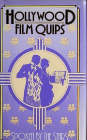 Cover of: Hollywood film quips: spoken by the stars
