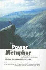 Cover of: The power of metaphor: story telling & guided journeys for teachers, trainers & therapists