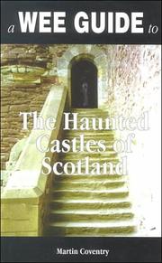 A wee guide to the haunted castles of Scotland