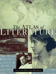 Cover of: The atlas of literature by general editor, Malcolm Bradbury.