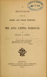 Selection from the poems and prose writings of Mrs. Anna Laetitia  Barbauld by Anna Laetitia Barbauld