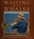 Cover of: Waiting for the whales