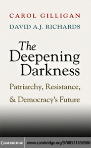 Cover of: The deepening darkness: loss, patriarchy, and democracy's future