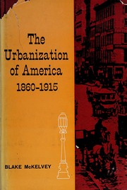 Cover of: The urbanization of America, (1860-1915).