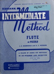 Rubank intermediate method, flute or piccolo by Joseph E. Skornicka