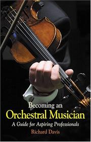 Becoming an orchestral musician : a guide for aspiring professionals