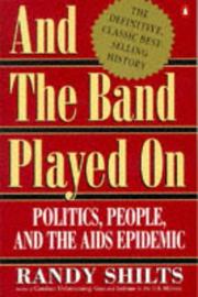 Cover of: And the band played on by Randy Shilts
