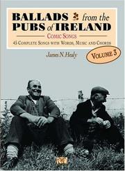 Ballads from the Pubs of Ireland by Healy, James N.