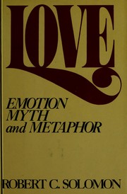 Cover of: Love: emotion, myth, and metaphor