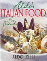 Cover of: Aldo's Italian Food for Friends