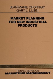 Market planning for new industrial products by Jean Marie Choffray