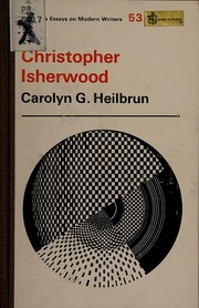 Cover of: Christopher Isherwood by Carolyn G. Heilbrun