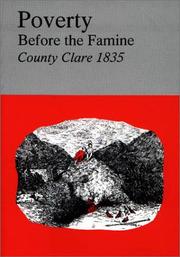 Poverty before the famine : County Clare 1835 : first report from His Majesty's Commissioners into the Condition of the Pooer Classes in Ireland