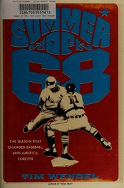 Cover of: Summer of '68: the season that changed baseball-- and America-- forever