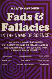 Cover of: Fads and fallacies in the name of science. by Martin Gardner