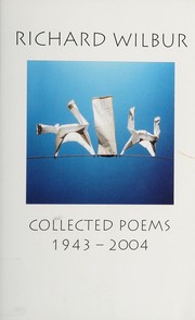 Cover of: Collected poems, 1943-2004 by Richard Wilbur