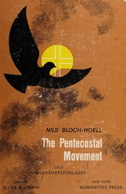 The Pentecostal movement by Nils Bloch-Hoell