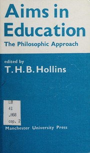 Cover of: Aims in education: the philosophic approach.
