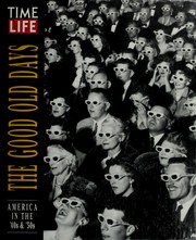 Cover of: The Good Old Days: America  by Time-Life Books