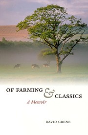 Cover of: Of farming & classics: a memoir