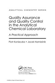 Quality assurance and quality control in the analytical chemical laboratory by Piotr Konieczka